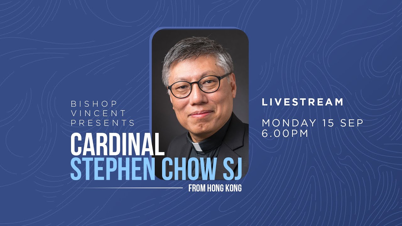 Cardinal Stephen Chow SJ: On Bridge-Building LIVESTREAM