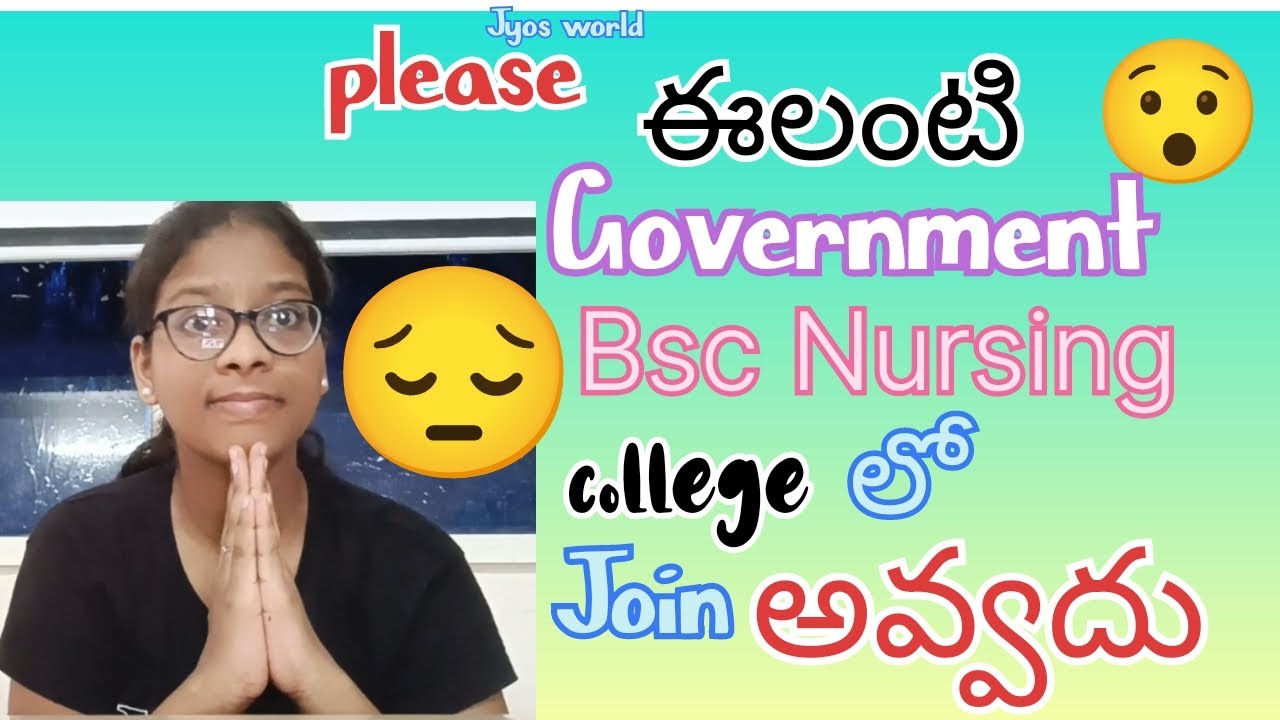 please don't join in these government bsc nursing colleges ?😞😯/ Best govt and private colleges/Jyo'