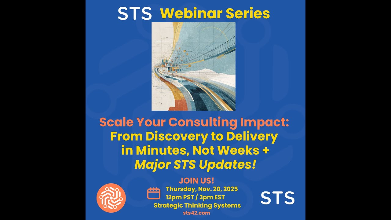 Scale Your Consulting Impact: From Discovery to Delivery in Minutes, Not Weeks | STS Live