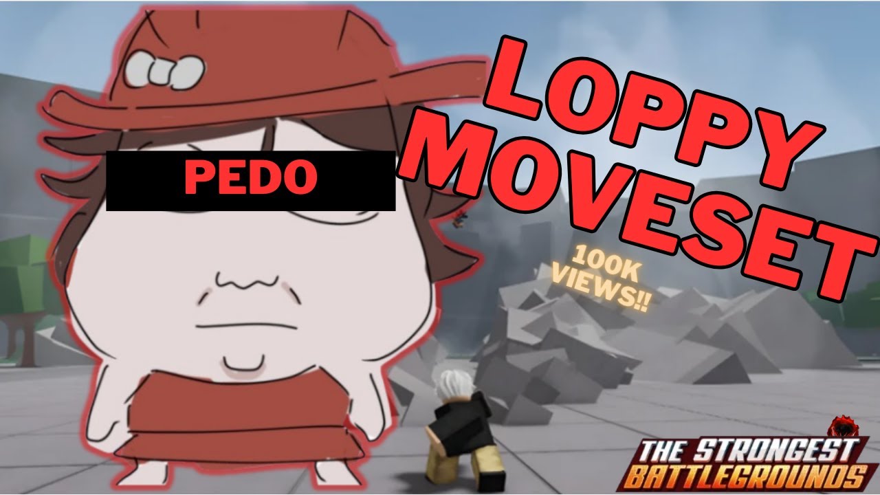 Loppy Moveset In The Strongest Battlegrounds