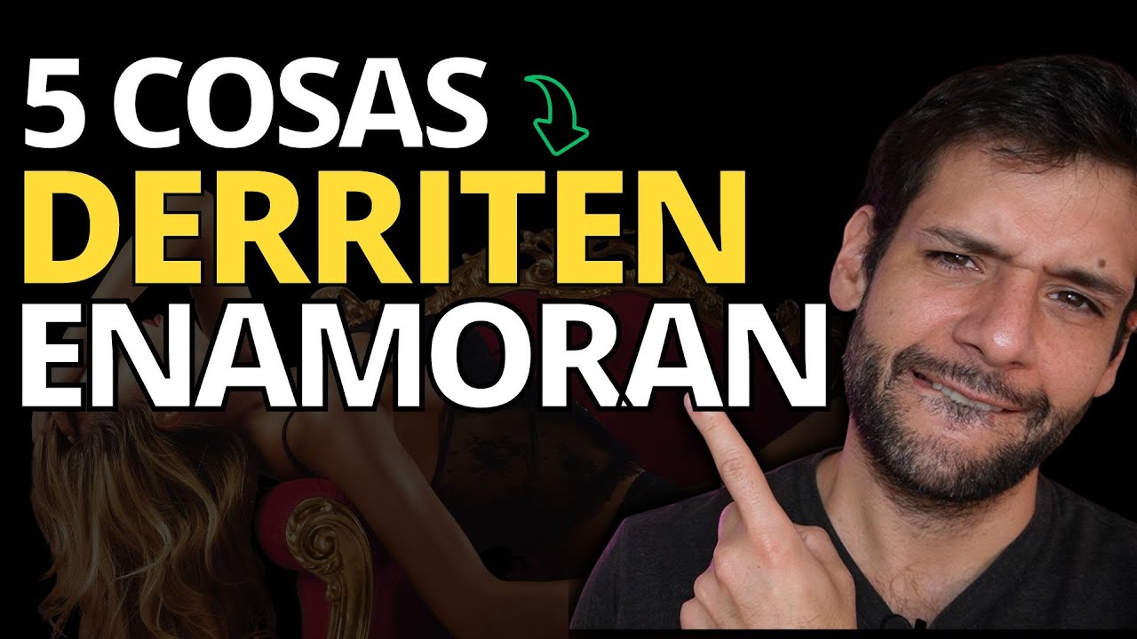 ¡ATENCIÓN! 5 HÁBITOS QUE ENAMORAN A UN HOMRBE...