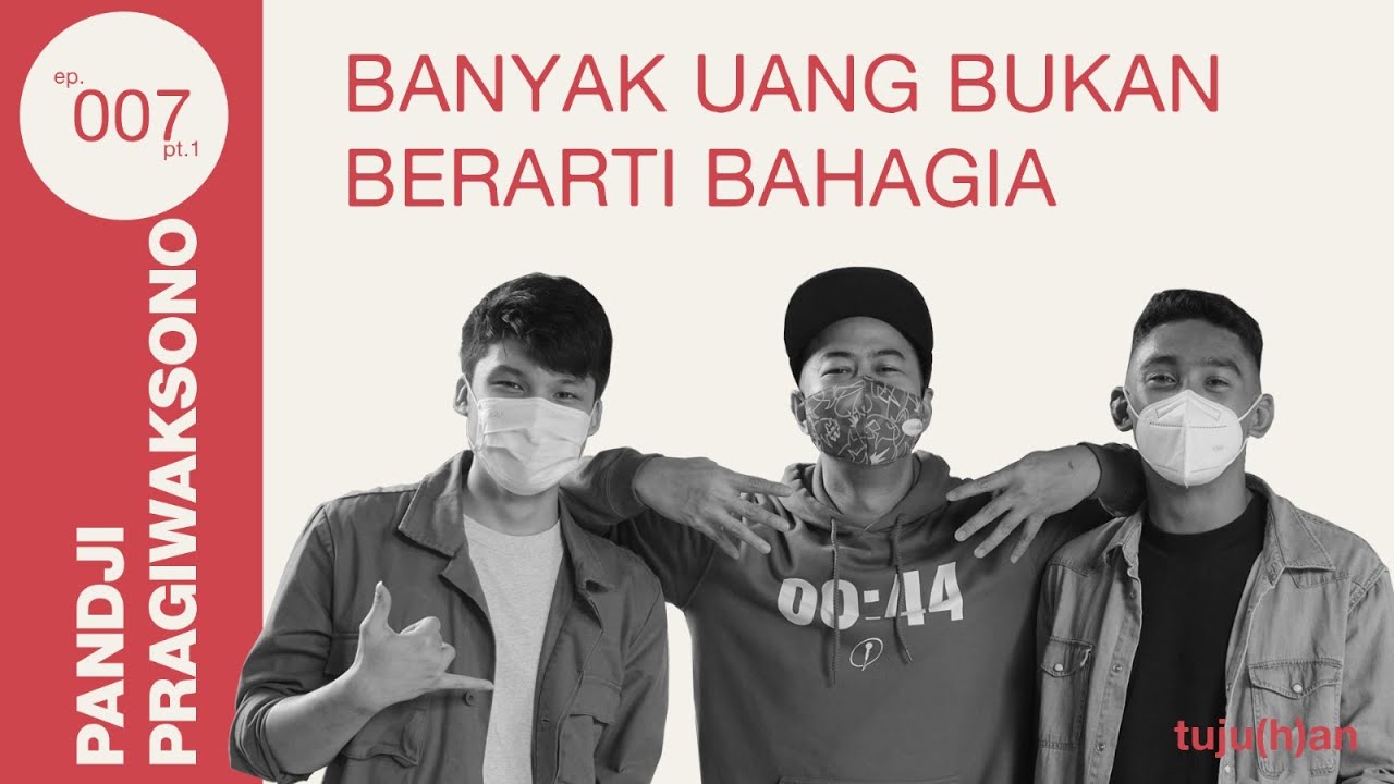 Pandji Pragiwaksono pt. 1 - KALAU INGIN MULAI SESUATU, JANGAN LIHAT DUIT NYA DULU