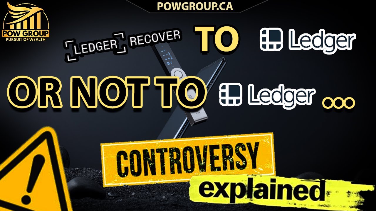 ⚠ Ledger Recover = Danger? ⚠ To Ledger Or Not To Ledger...Controversy Explained