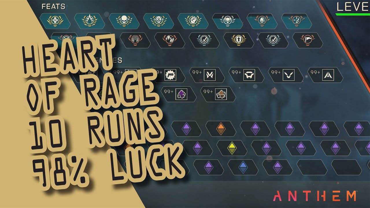 Anthem. The Heart Of Rage Part 2. 10 Runs on GM1. Power 718. Luck +98%. How many Legendaries?