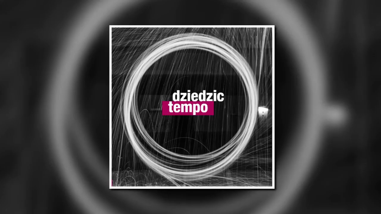Dziedzic - Tempo