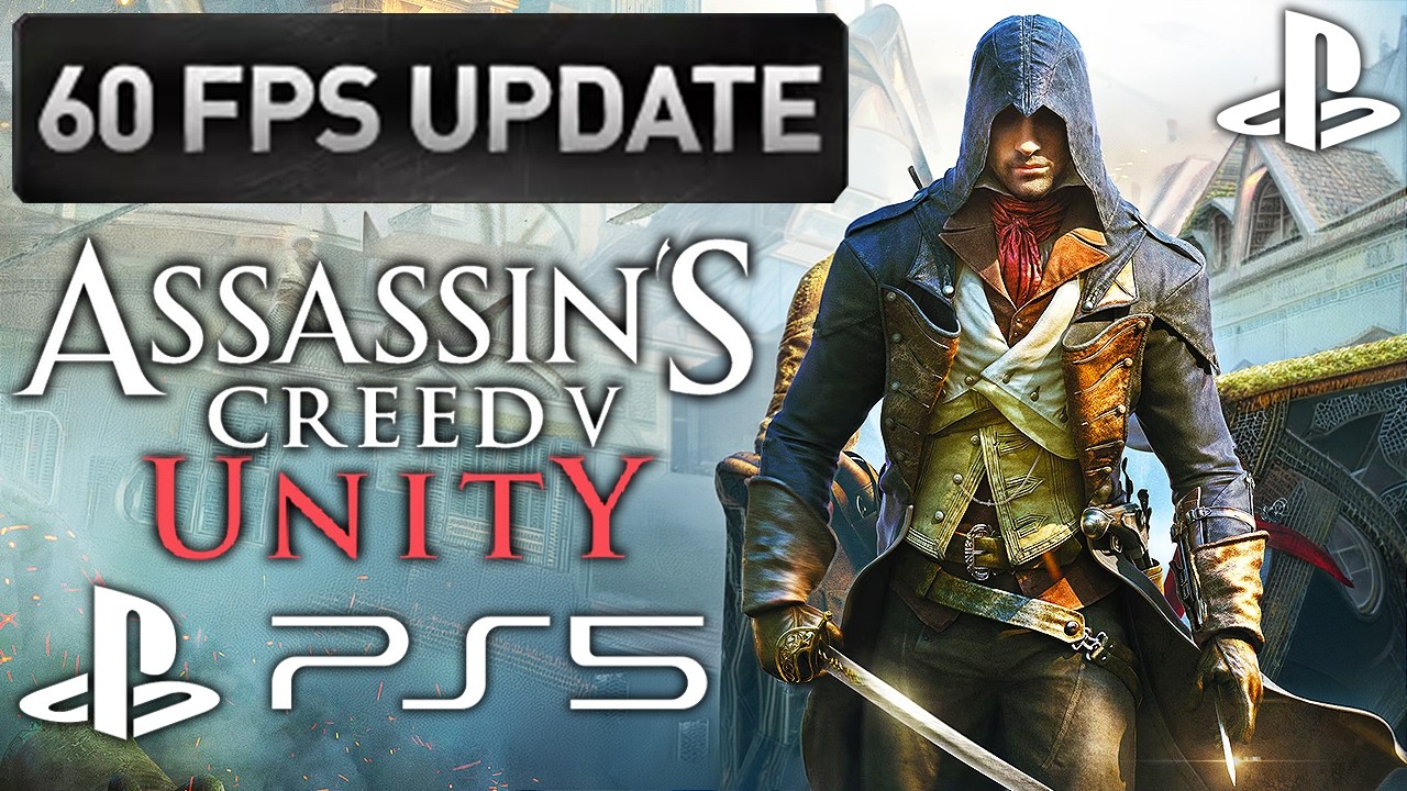 Assassin's Creed Unity FREE 60FPS PS5 UPGRADE Finally Revealed + More HUGE Assassin's Creed UPDATES!