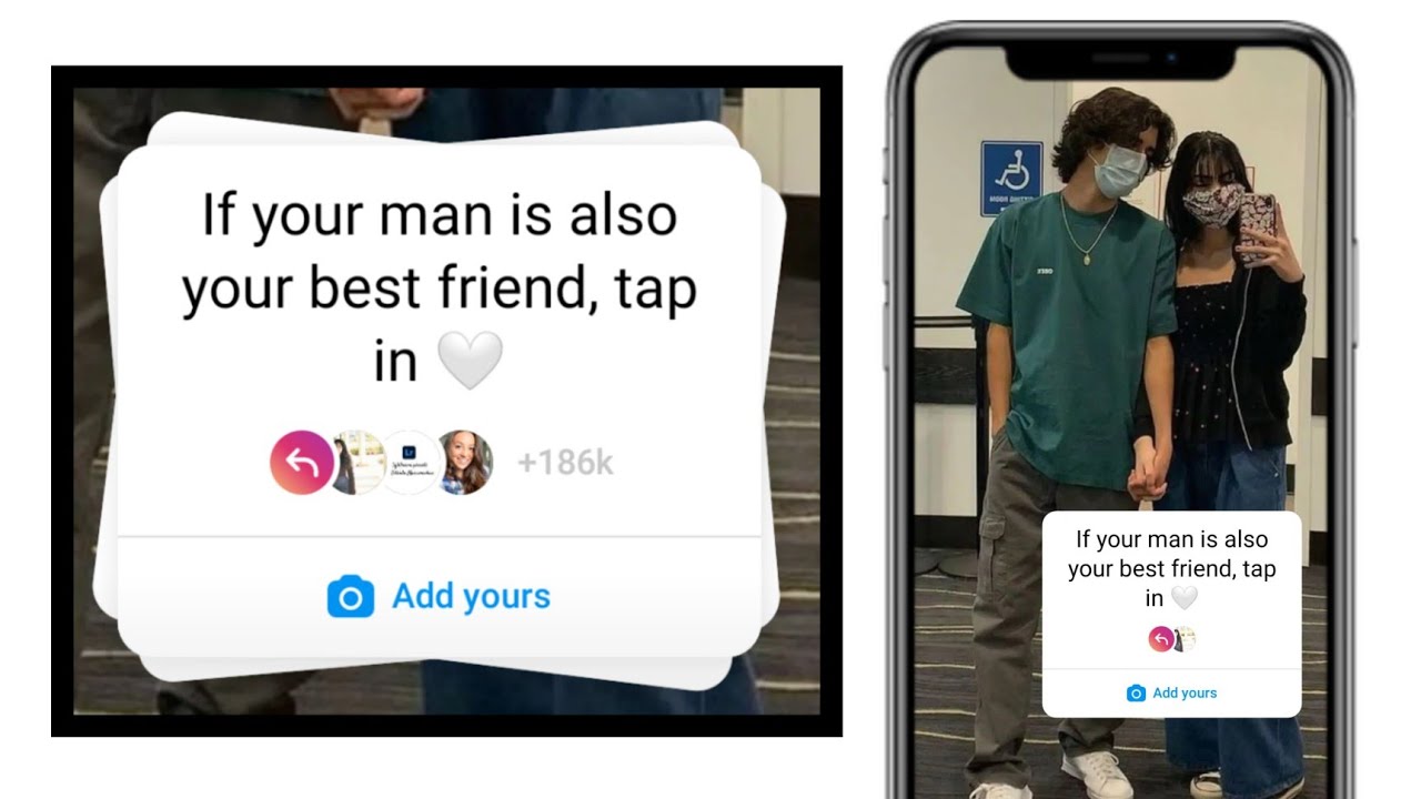 If your man is also your best friend, tap in🤍 Instagram chain story | Trending ADD YOURS sticker