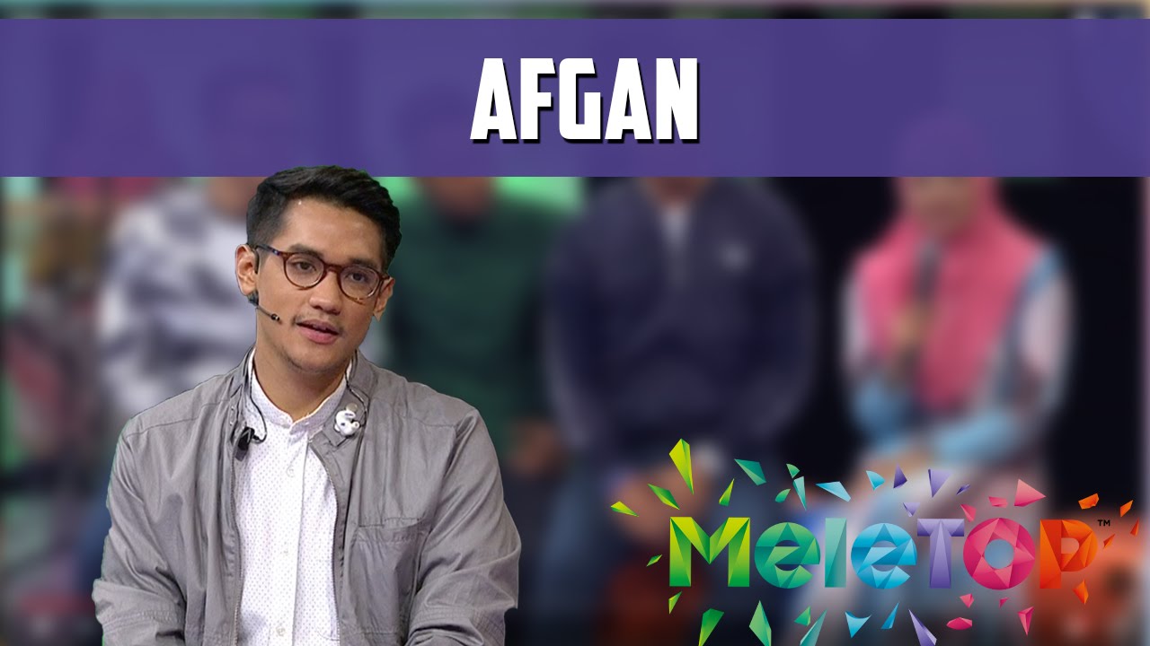 MeleTOP: Afgan Kasi Pick Up Line Dekat Neelofa! Ep195 [9.8.2016]