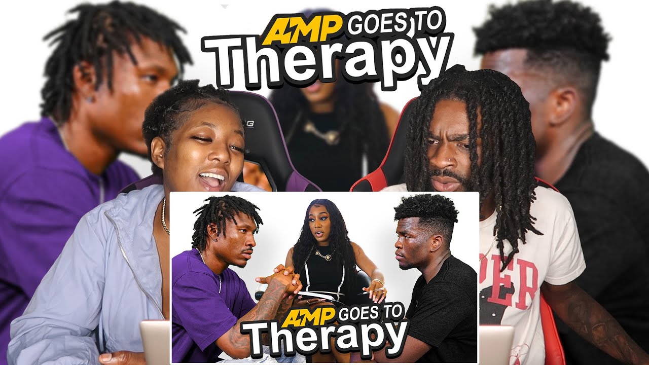 AMP GOES TO THERAPY | REACTION
