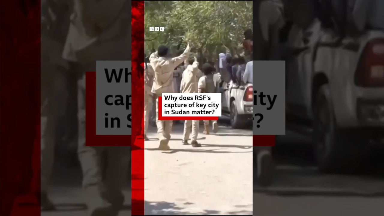 Why does RSF's capture of key city in Sudan matter? #Sudan #BBCNews