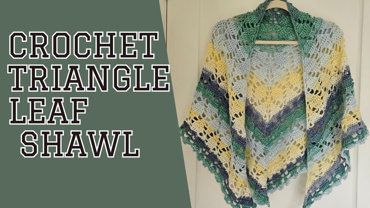Crochet triangle leaf shawl