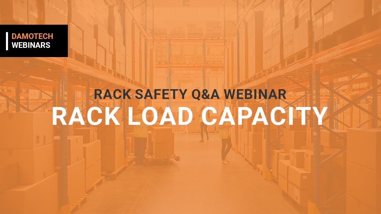 Avoid Catastrophe: Understanding Rack Load Capacity | Damotech
