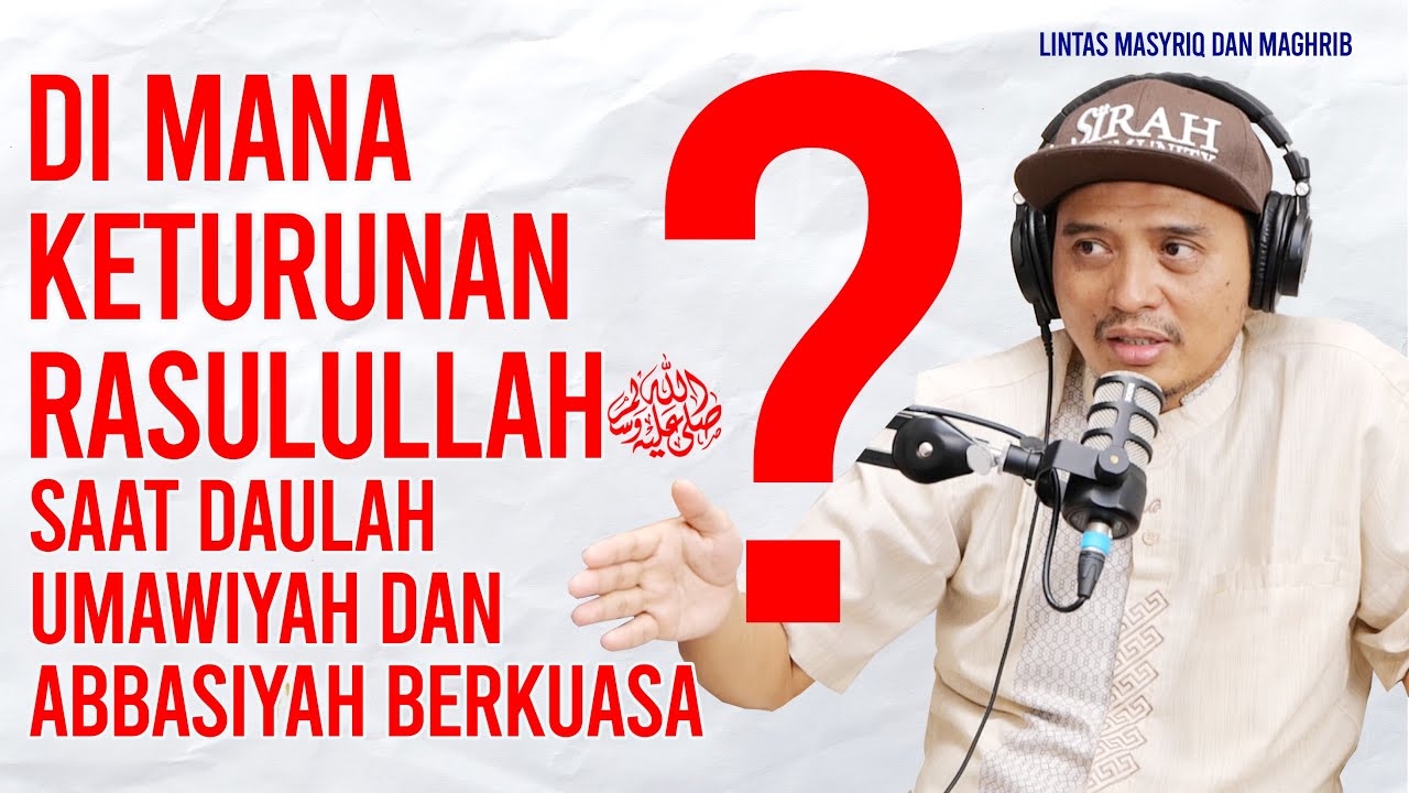 Daulah Keturunan Rasulullah SAW dari Masa ke Masa ‼️❗