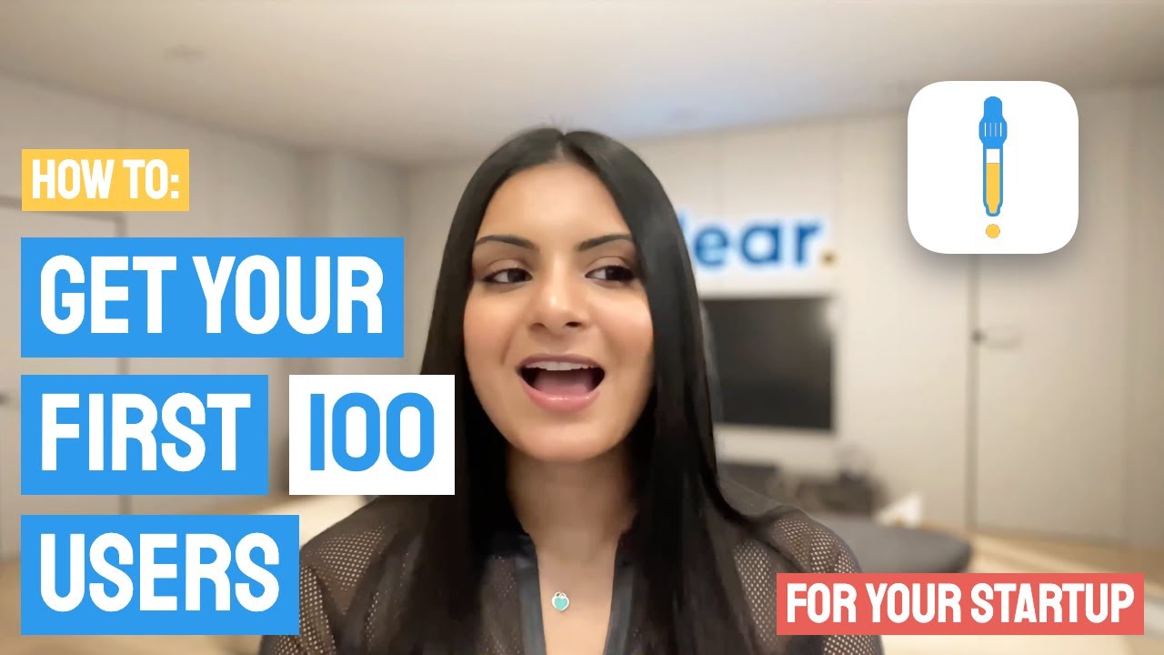 How to get your first 100 users for your product [startups]