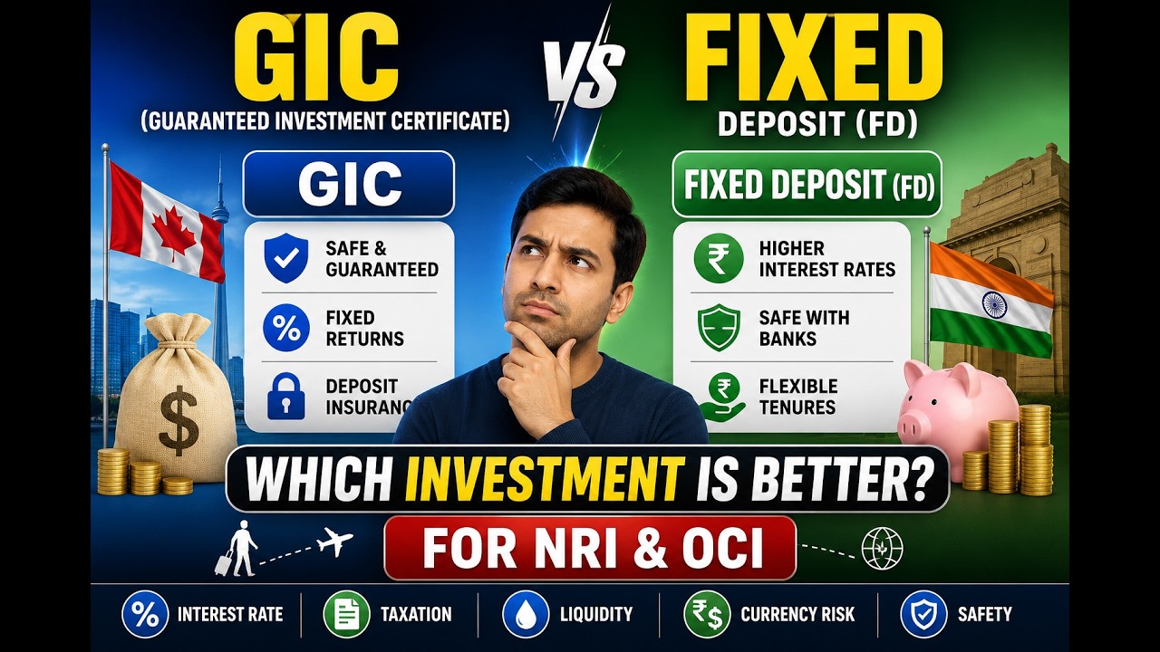 GIC vs Fixed Deposit (FD) for NRI & OCI | Which Investment is Better? | Complete Comparison
