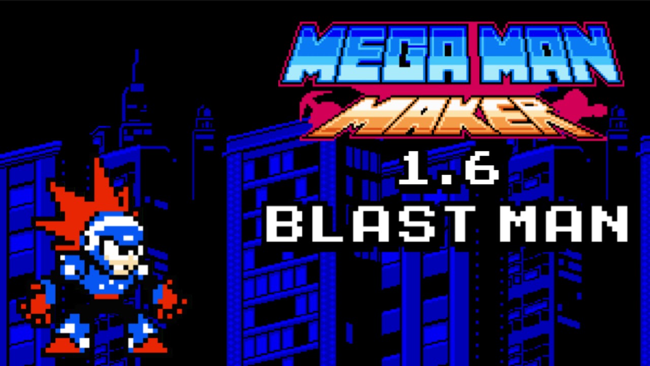 Mega Man Maker 1.6 Blast Man Theme