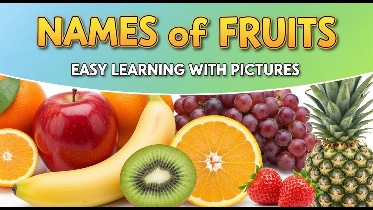 🍎 Names of Fruits for Kids | Fruits with Pictures | Fruit Names with Pictures | Learn Fruit Names