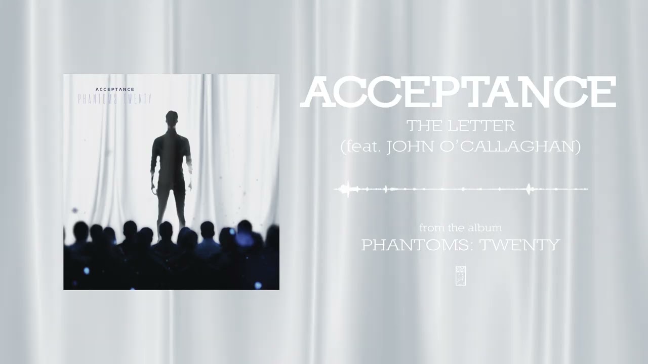 Acceptance - The Letter feat. John O'Callaghan