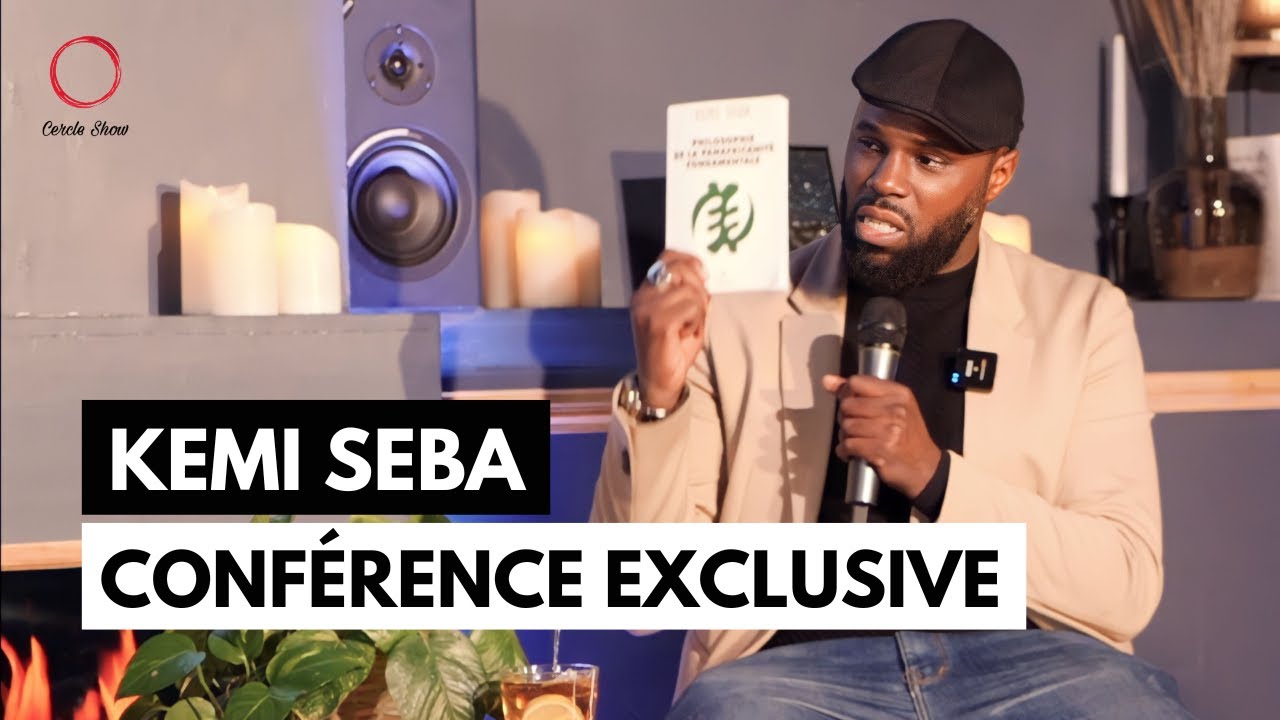 KEMI SEBA : Philosophie de la PANAFRICANITÉ | La conférence