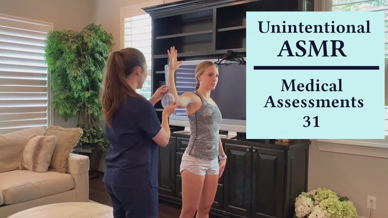 Unintentional ASMR. Medical Assessments Part 31