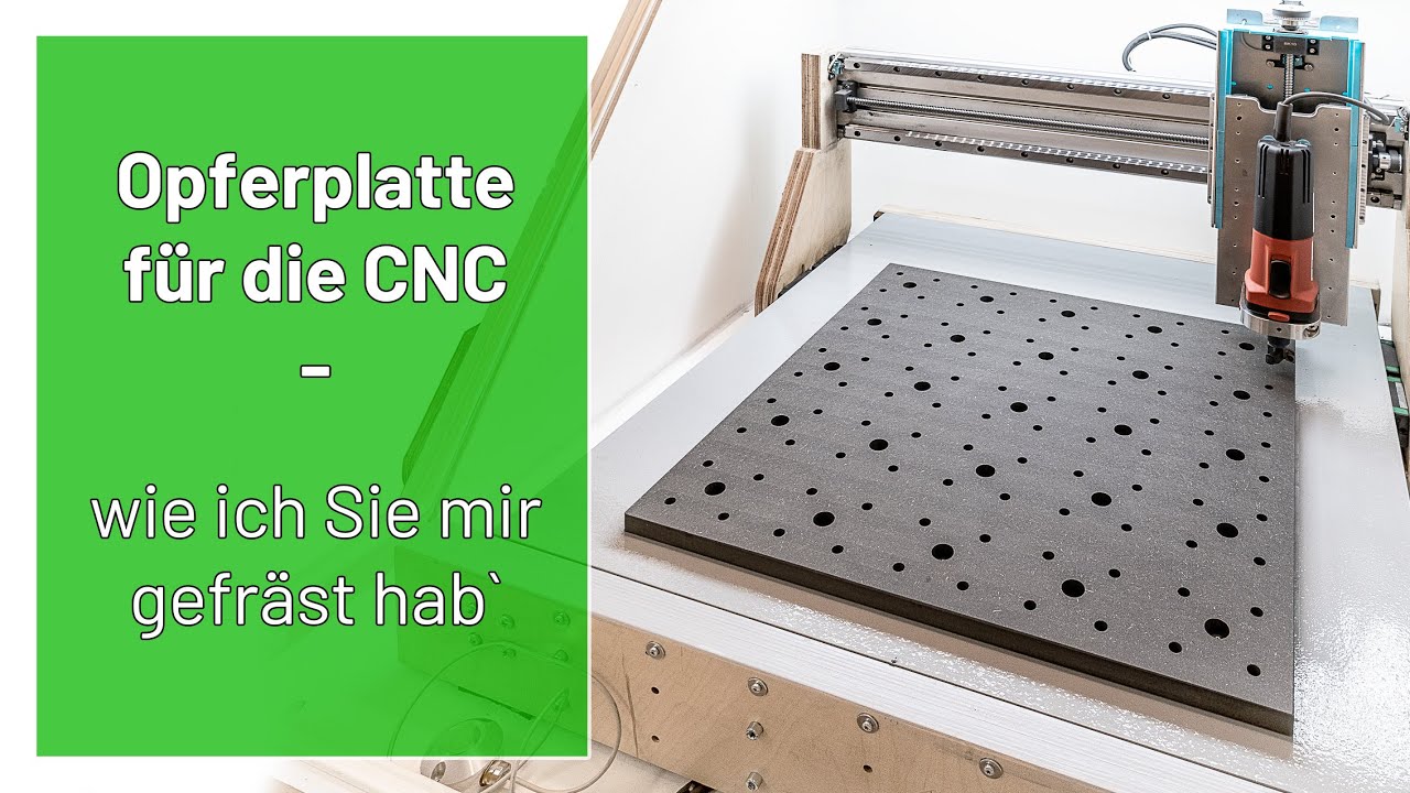 Opferplatte für die CNC - wie ich Sie mir gefräst hab