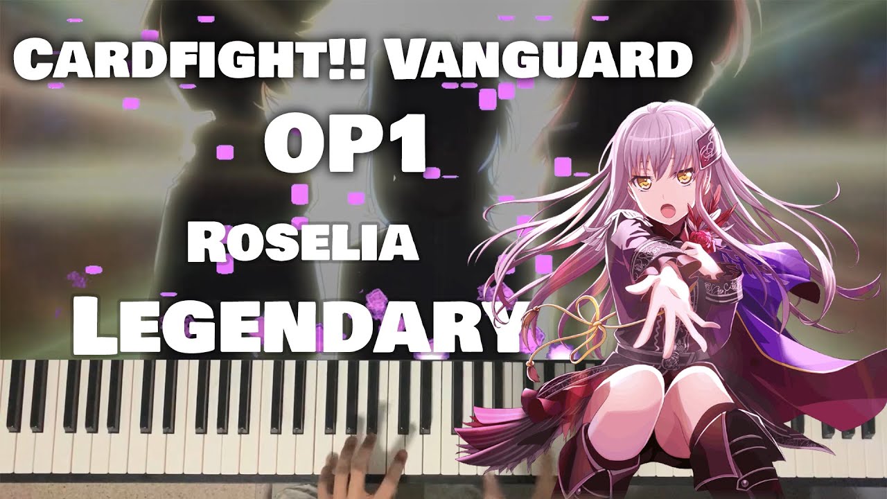 Cardfight!! Vanguard OP1 『Legendary』 by Roselia (TV Size Piano Cover)