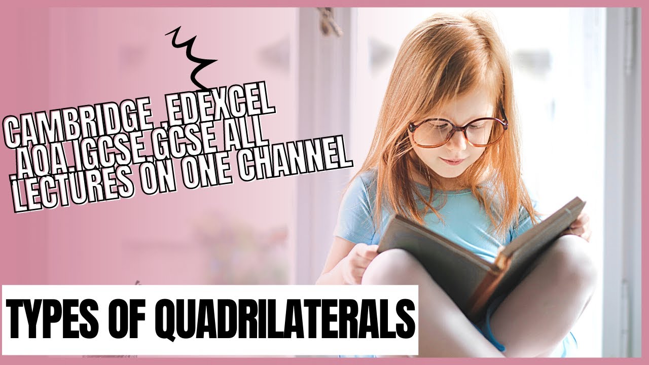 Quadrilaterals,types of quadrilaterals,practice questions on quadrilaterals,