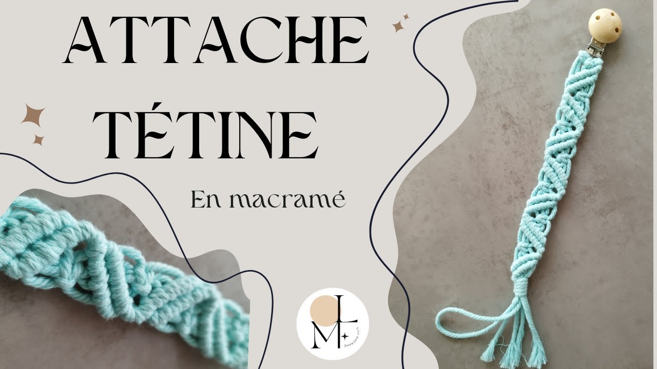 DIY attache-tétine en macramé #8 | Livy Macramé