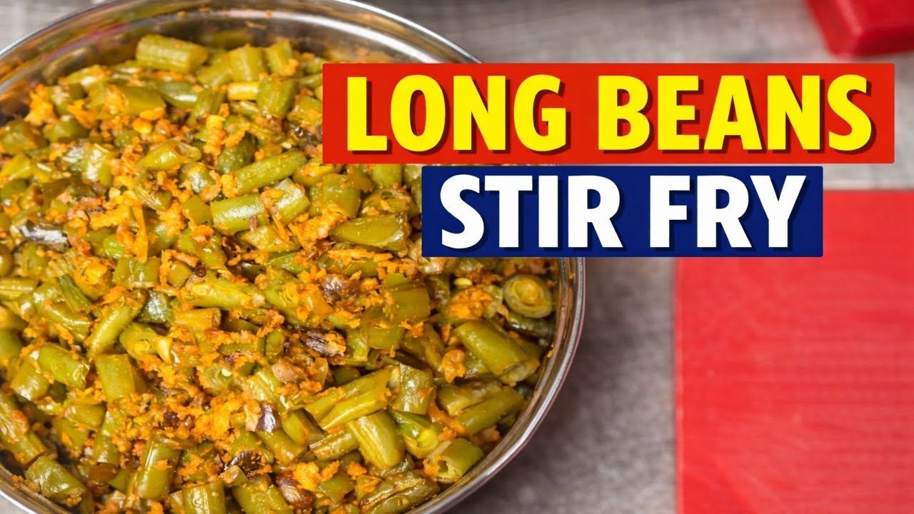 How to Cook Long Beans  | Easy Stir Fry Recipe with Coconut