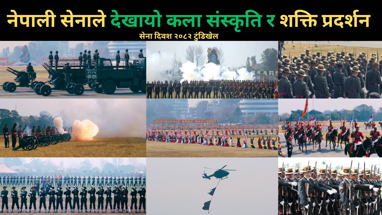 टुंडिखेलमा नेपालि सेनाले देखायो बिभिन्न साकृतिक कला, कवाज र  अत्याधुनिक हतियार र गाडि सहितको शक्ति.