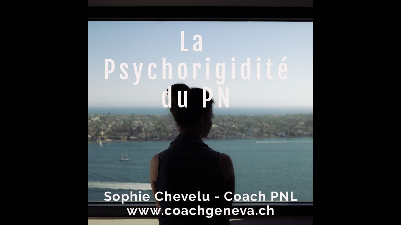 La Psychorigidité du PN