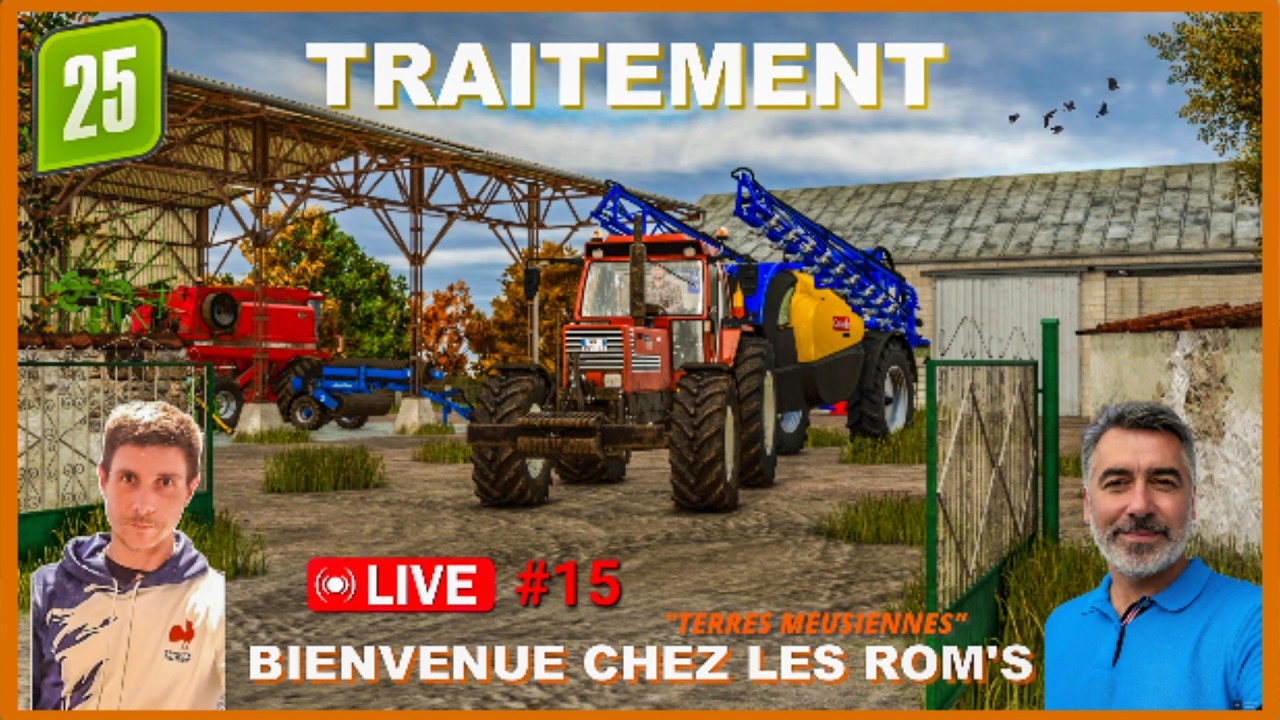 (🔴LIVE) BIENVENUE CHEZ LES ROM'S [ Terres Meusiennes]#15 : ON COMMENCE LES TRAITEMENTS !!🍂