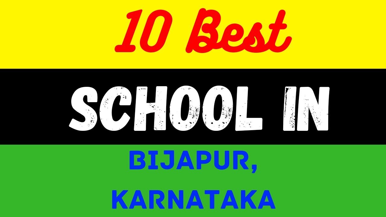 Top 10 Best Schools in Bijapur, Karnataka
