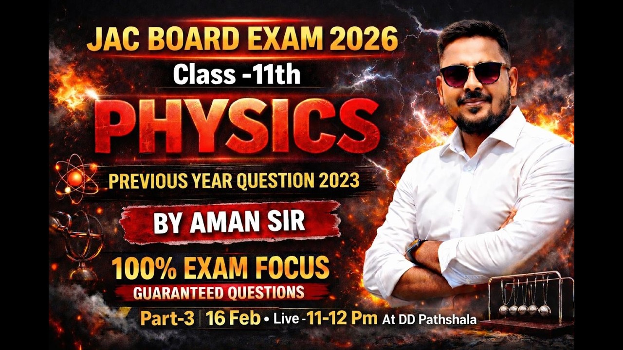 11th Physics JAC Board 2026 Important Questions | PYQ Strategy by Aman Sir | DD Pathshala | Part-3