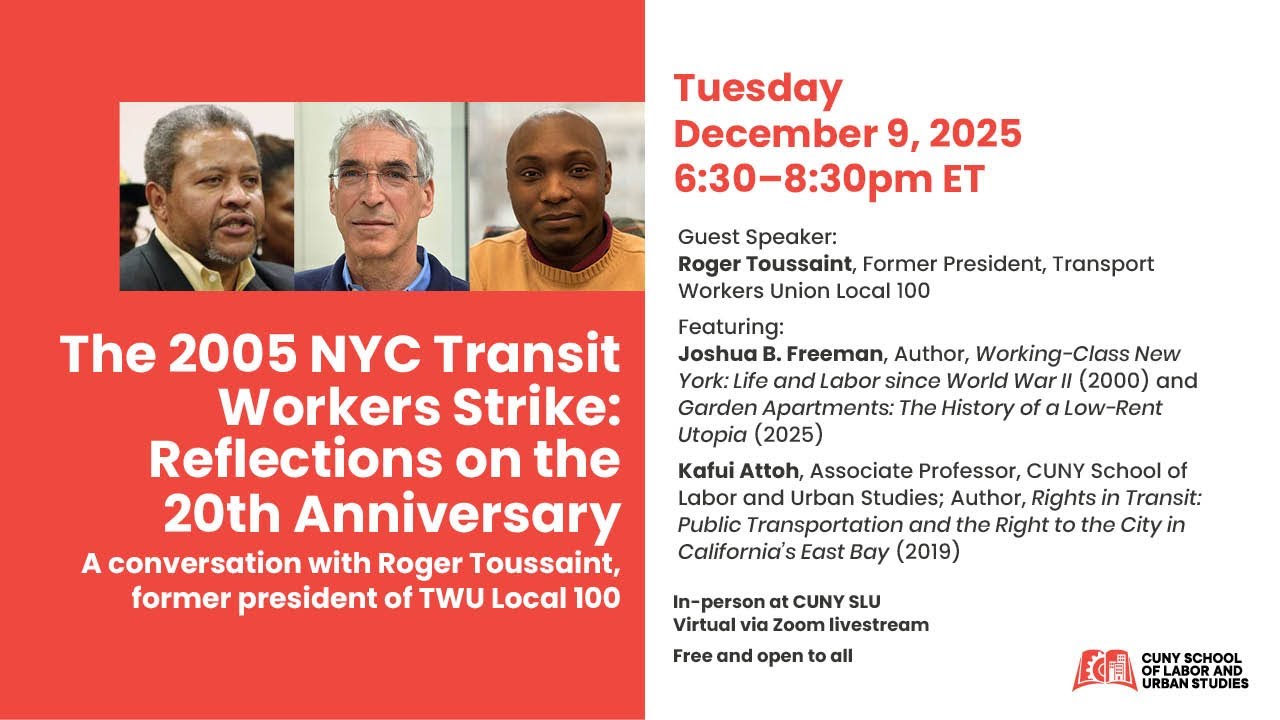 The 2005 NYC Transit Workers Strike: Reflections on the 20th Anniversary