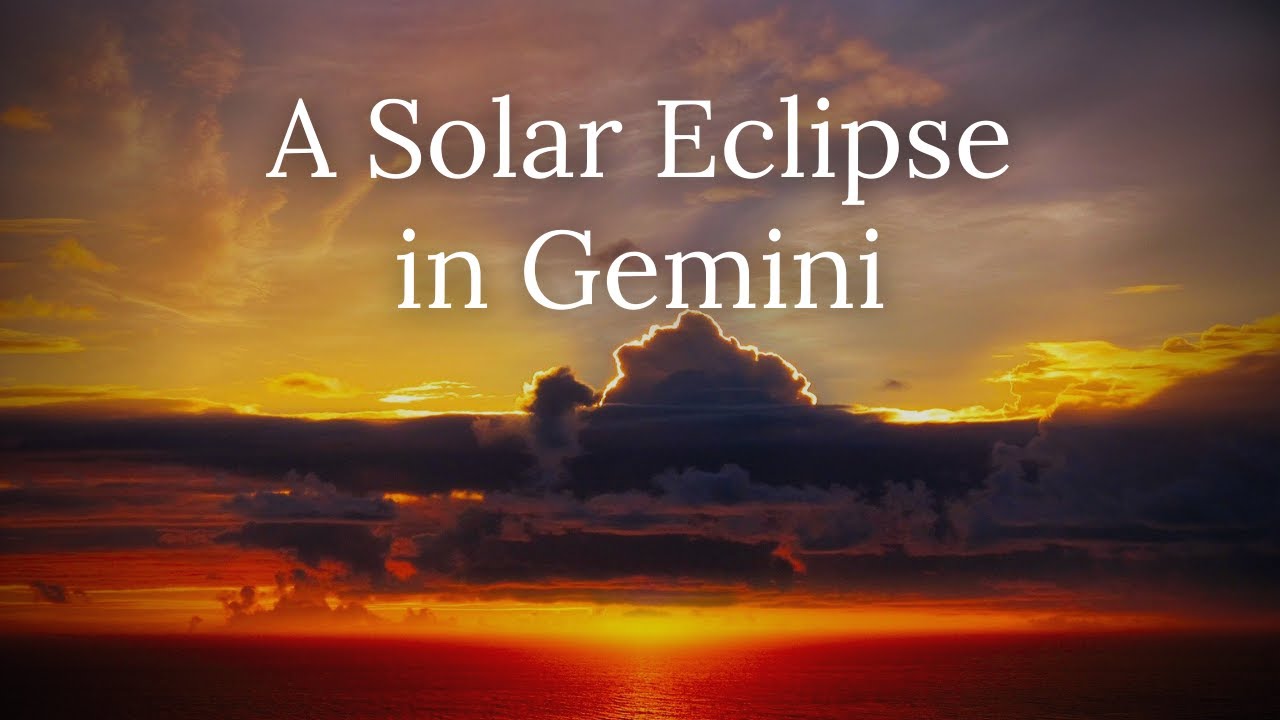 A Solar Eclipse in Gemini