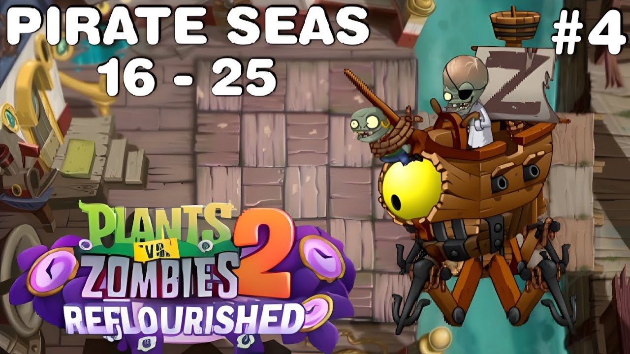SPEEDRUN KELARIN WORLD PIRATE SEAS!! | Pvz2 Mod Reflourished Gameplay No Commentary Part 4 