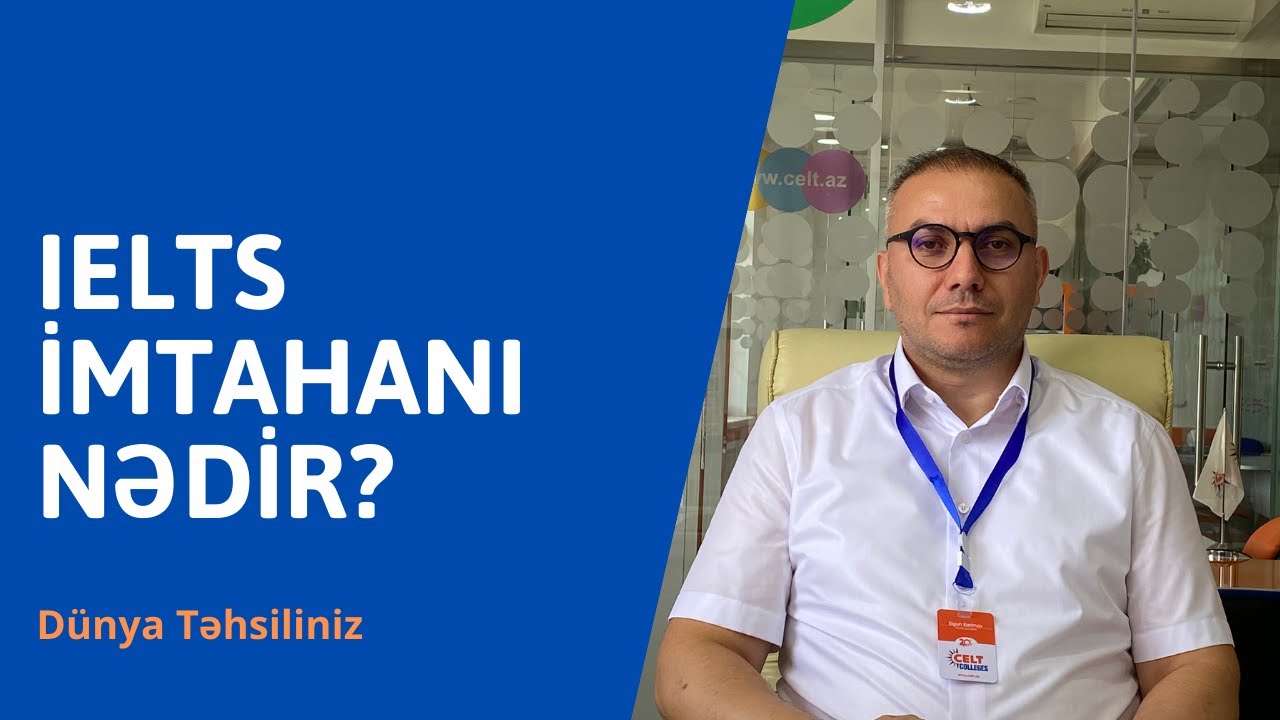 IELTS Nədir? | IELTS İmtahanı Haqqında Hər Şey | IELTS Kursları