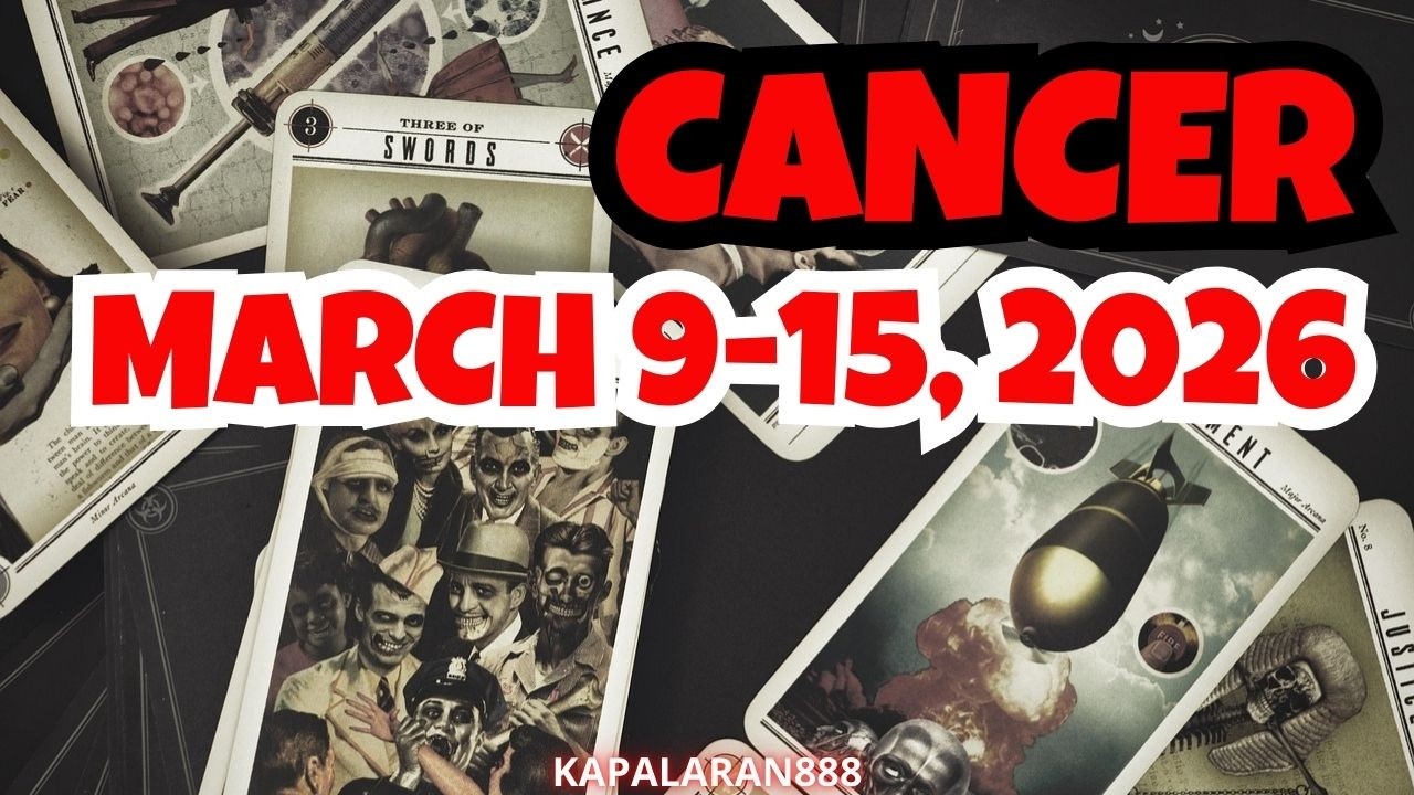 CANCER - SINO KA DITO? MARCH 9-15, 2026 WEEKLY TAGALOG TAROT PREDICTION #KAPALARAN888 #MARCH2026