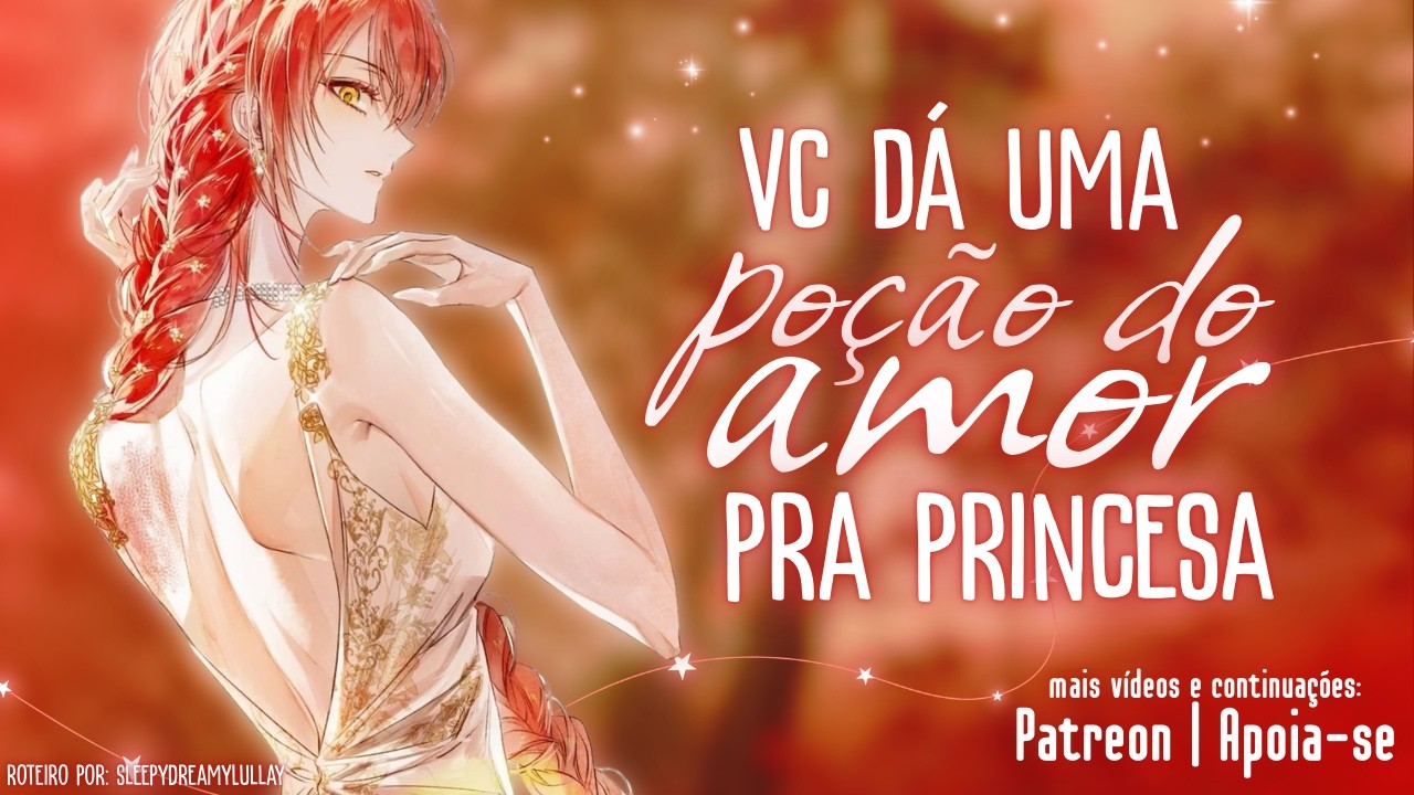 「ASMR」Você dá uma poção do amor para uma princesa e ela fica louca por você