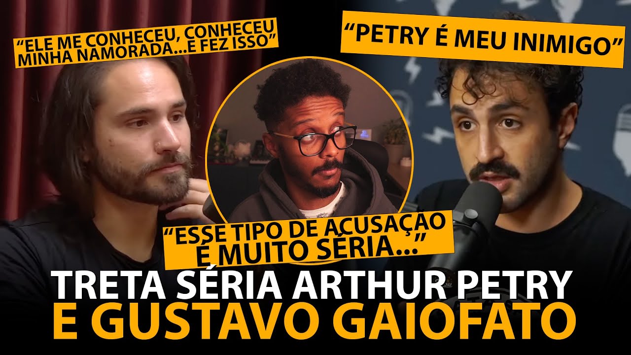 ENTENDA A TRETA ENTRE GUSTAVO GAIOFATO X ARTHUR PETRY