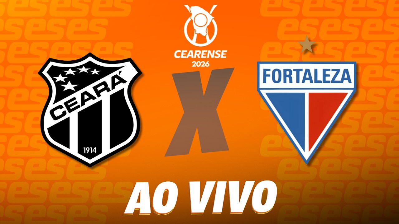CEARÁ x FORTALEZA | AO VIVO | Campeonato Cearense – 3ª Rodada