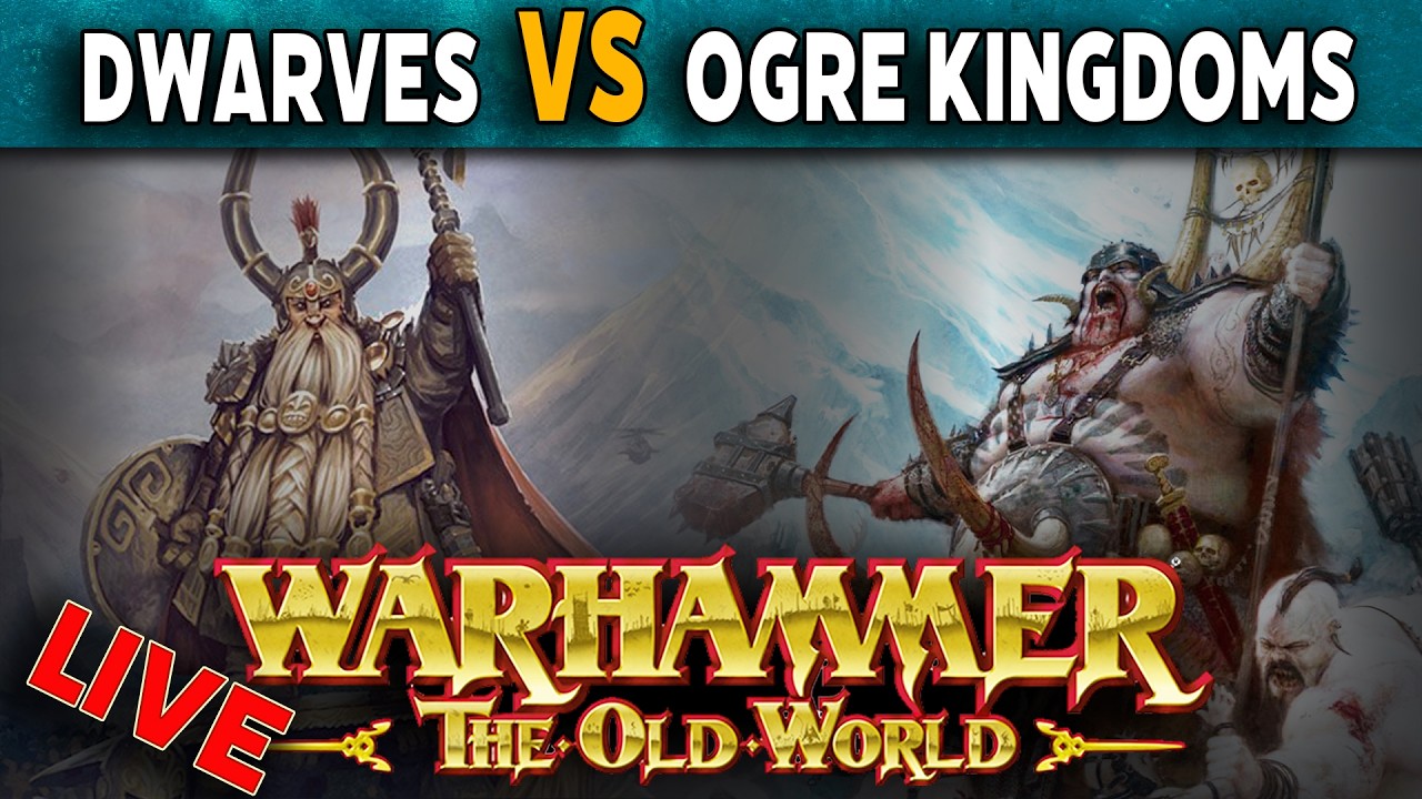 Dwarfen Mountain Holds VS Ogre Kingdoms - Warhammer The Old World Live Battle Report