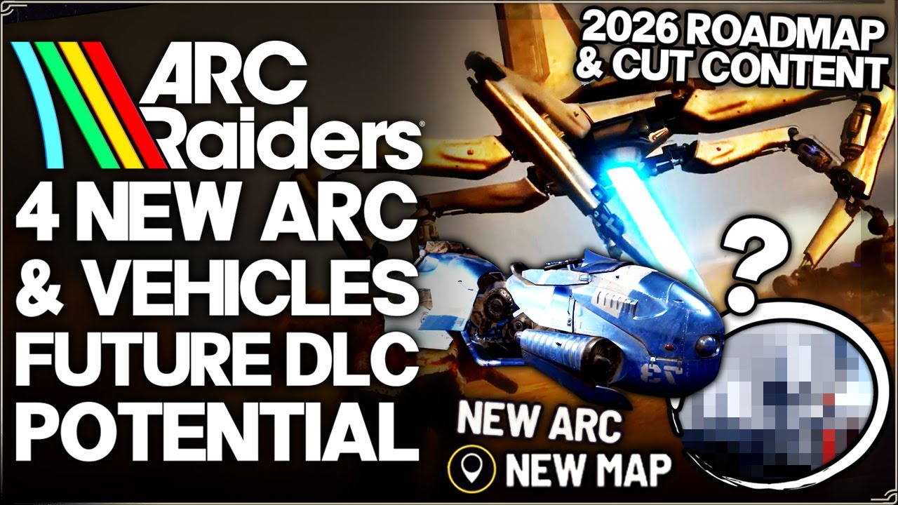 Arc Raiders - 4 New Arc, Player Vehicles, Open World & More - ALL Cut Content & Future DLC Ideas!