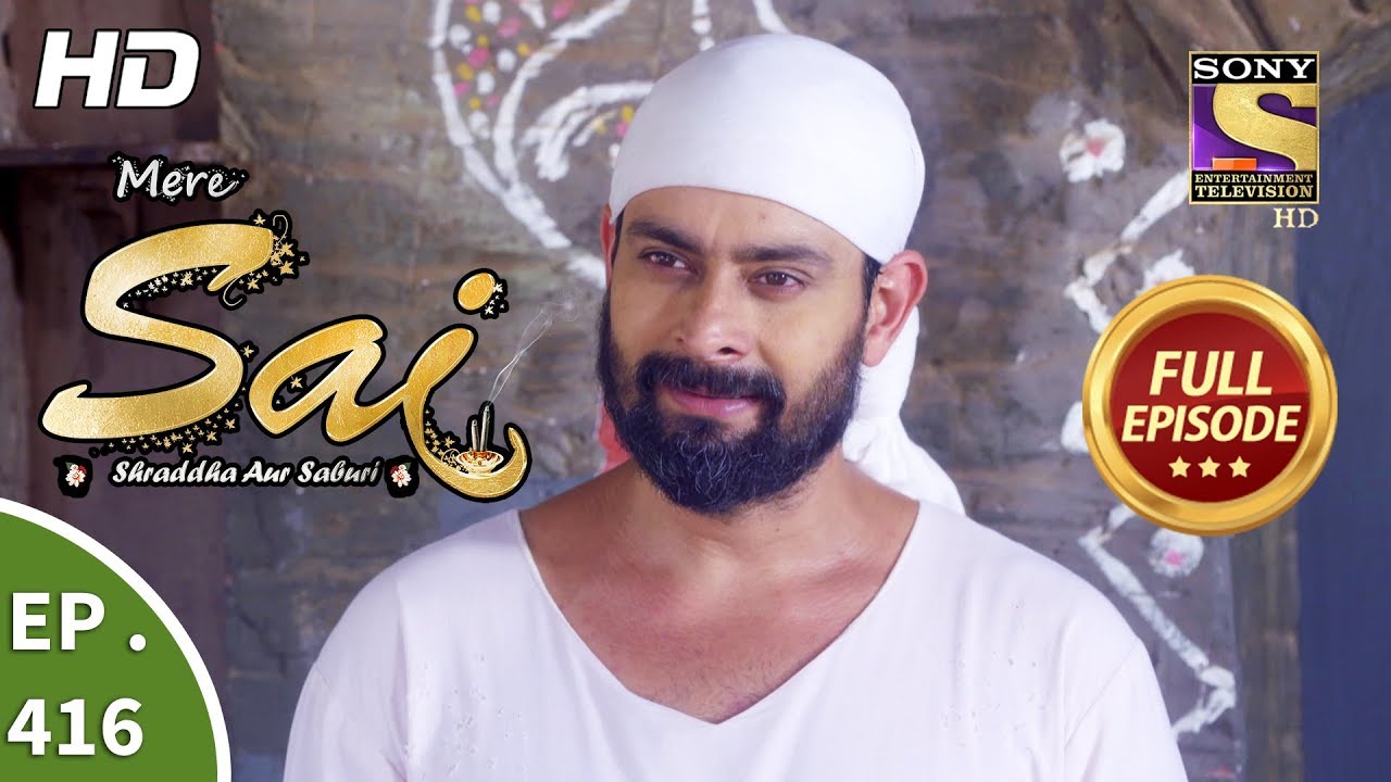 Mere Sai - Ep 416 - Full Episode - 29th April, 2019
