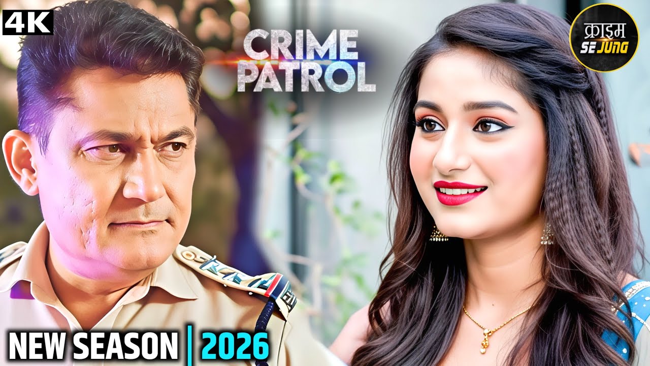 Crime Patrol - क्राइम पेट्रोल सतर्क - Case 11/2026 | New Season | Latest Episode #truestory