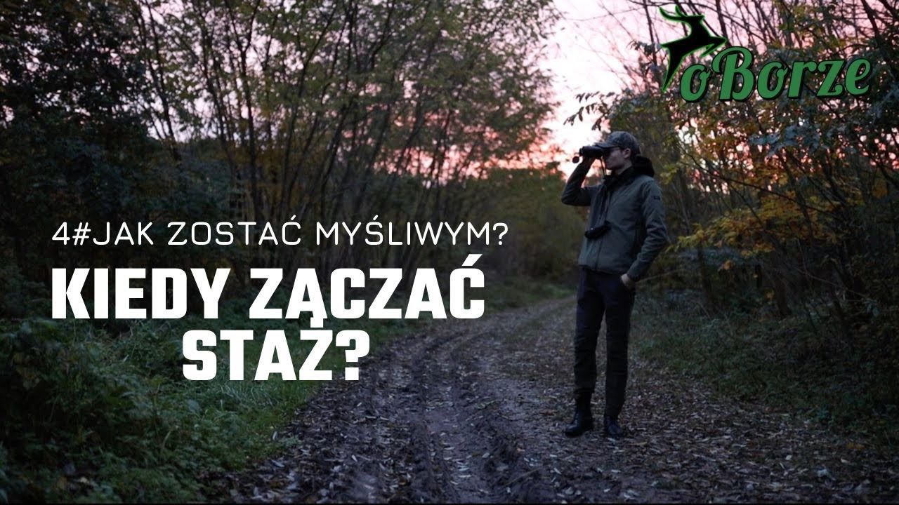 Jak zostać myśliwym?[#4] Kiedy zacząć staż ?