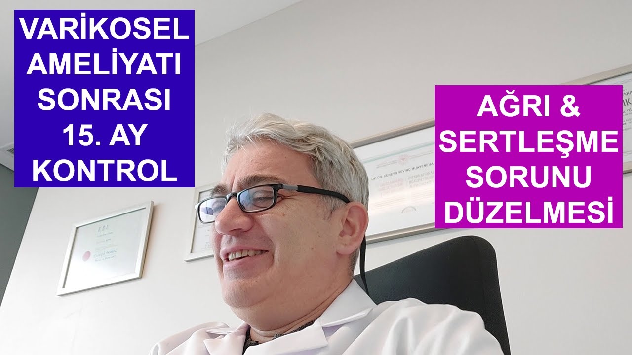 Varikosel Ameliyatı Sonrası Ağrı ve Sertleşme Probleminin Düzelmesi: 15. Ay Hastamızın Görüşleri