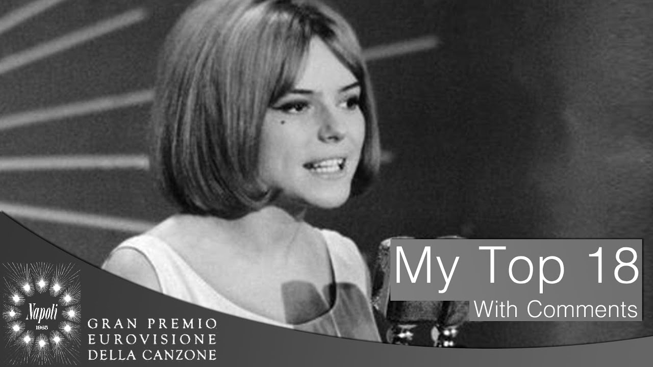Eurovision Song Contest 1965 - My Top 18 [With Comments]
