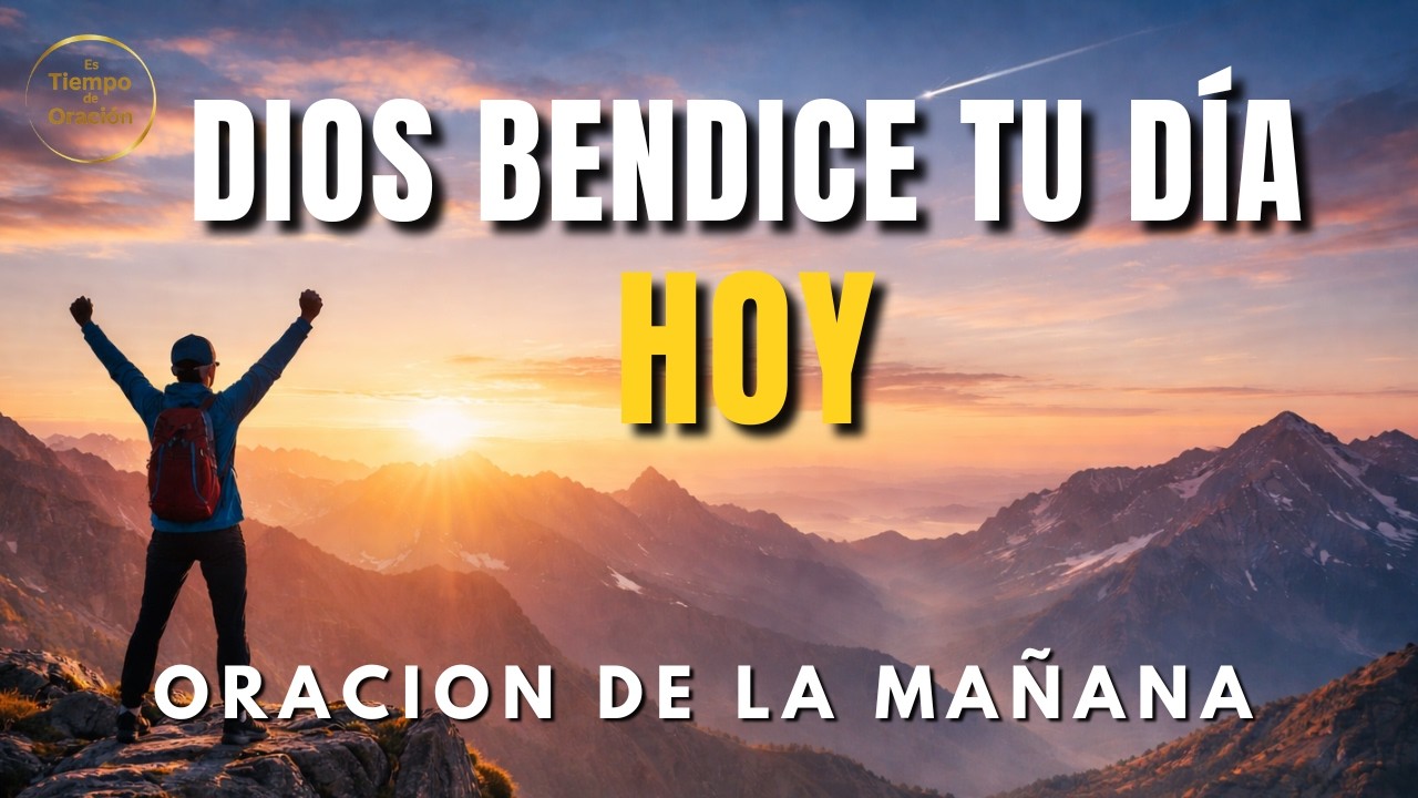 Haz Esta Oración Antes de Empezar Tu Día y Verás lo que Dios Hace